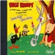 Mel Blanc - Bugs Bunny, Daffy Duck, Porky Pig, Elmer Fudd In Warner Bros. Looney Tunes And Merry Melodies